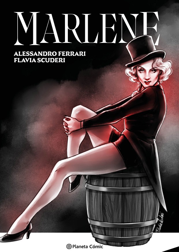 Alessandro Ferrari, Flavia Scuderi: MARLENE DIETRICH (GraphicNovel, Planeta Comic)