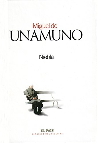 Miguel de Unamuno: Niebla (Hardcover, 2002, El País.)