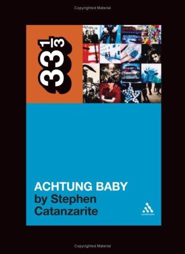 Stephen Catanzarite: Achtung Baby (Paperback, 2007, Continuum International Publishing Group)