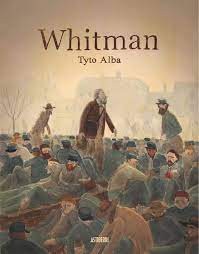 Tyto Alba: Whitman (Hardcover, 2021, ASTIBERRI EDICIONES)