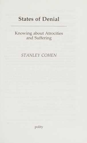 Stanley Cohen: States of denial (Hardcover, 2001, Blackwell Publishers)