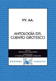 AA. VV.: Antología del cuento grotesco (Paperback, Austral)