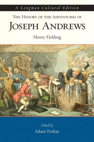 Adam Potkay, Henry Fielding: History of the Adventures of Joseph Andrews, The, A Longman Cultural Edition (Paperback, 2007, Longman)