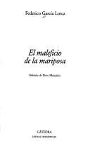 Federico García Lorca: El maleficio de la mariposa (Paperback, Spanish language, 1999, Cátedra)