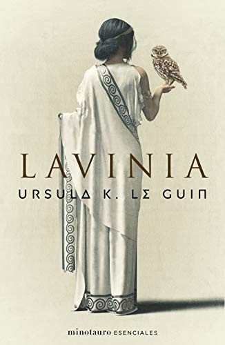 Ursula K. Le Guin, Manuel Mata Álvarez-Santullano: Lavinia (Paperback, 2021, Minotauro, MINOTAURO)