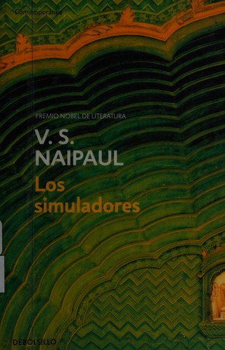 V. S. Naipaul: Los simuladores (Spanish language, 2009, Debolsillo)