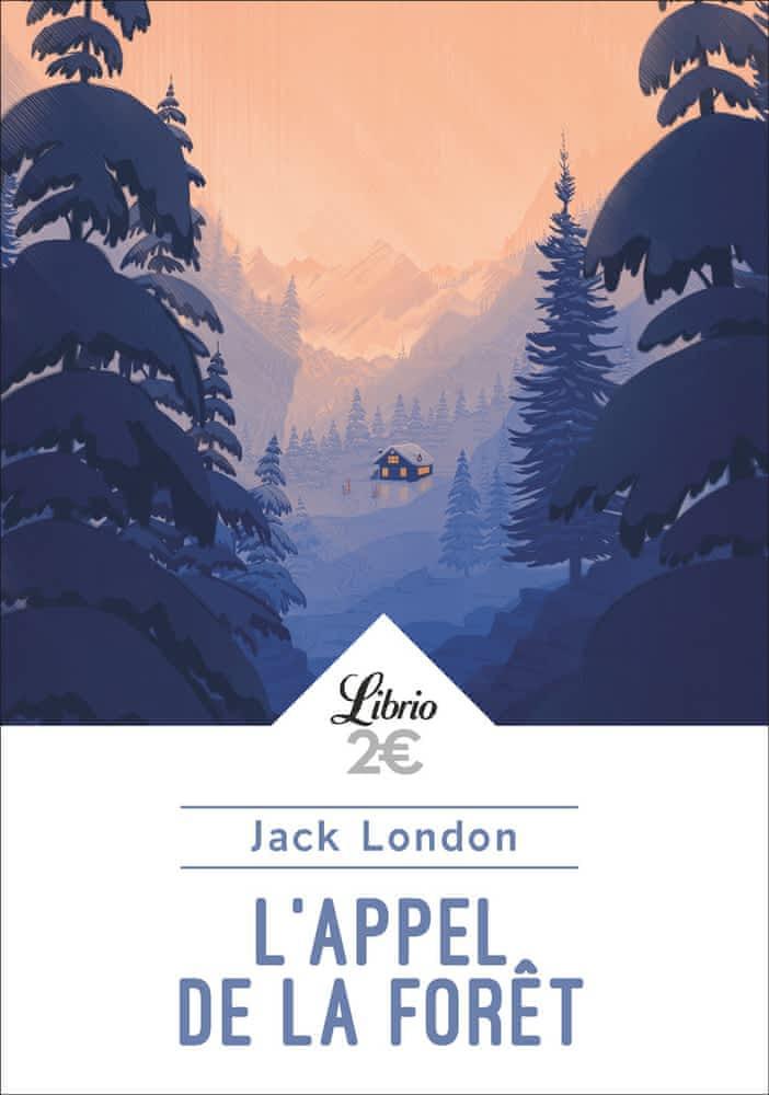 Jack London: L'Appel de la forêt (French language, 2019, Librio)