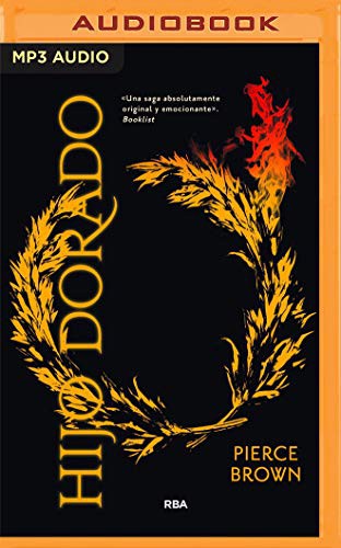 Pierce Brown, Carlos Torres: Hijo dorado (AudiobookFormat, Spanish language, Audible Studios on Brilliance, Audible Studios on Brilliance Audio)