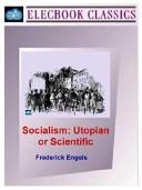 Friedrich Engels: Socialism: utopian or scientific (2001, Electric Book Co)