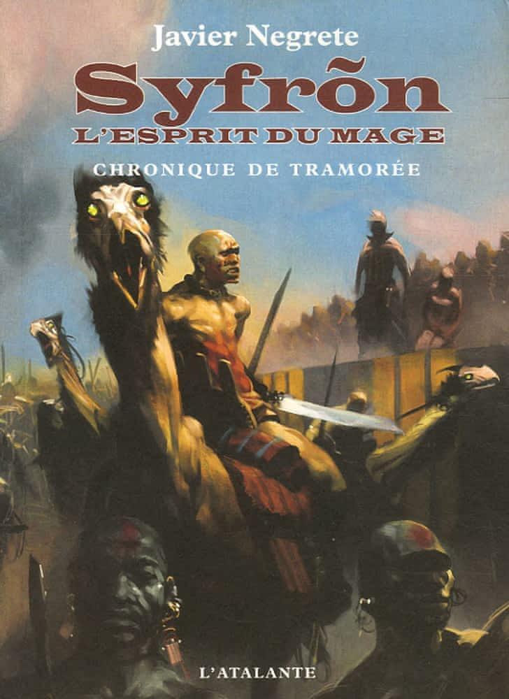 Javier Negrete: Syfrõn, l'esprit du mage (French language, 2006, L'Atalante)