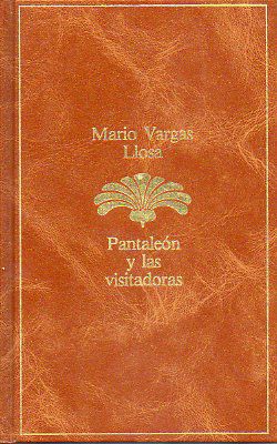 Mario Vargas Llosa: Pantaleón y las visitadoras (Hardcover, Spanish language, 1985, Seix Barral)