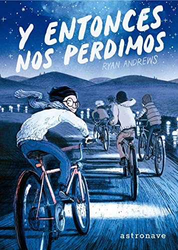 ANDREWS,RYAN: Y ENTONCES NOS PERDIMOS (Hardcover)