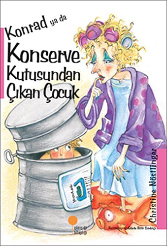 Christine Nöstlinger: Konrad ya da Konserve Kutusundan Çıkan Çocuk (Paperback, 2021, Günışığı Kitaplığı)