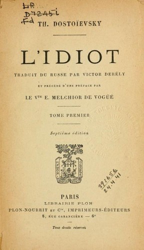 Fyodor Dostoevsky: L'Idiot (French language, Plon)