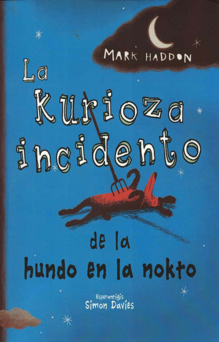 Mark Haddon, Simon Davies: Kurioza Incidento de la Hundo en la Nokto (Paperback, Esperanto language, 2022, Esperanto-Asocio de Britio)