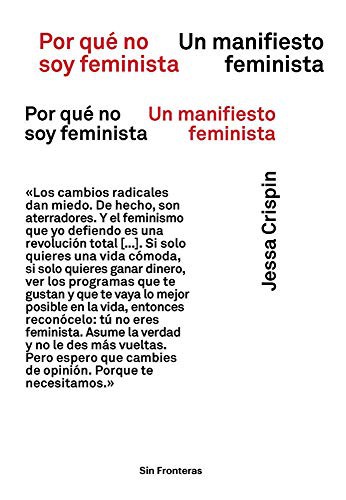 Jessa Crispin: Por qué no soy feminista (Paperback, Malpaso Editorial)