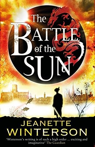Jeanette Winterson: The Battle of the Sun (2009, Bloomsbury Publishing PLC)