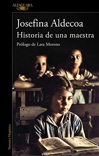 Josefina Aldecoa: Historia de una maestra (Paperback, 2021, Alfaguara, ALFAGUARA)