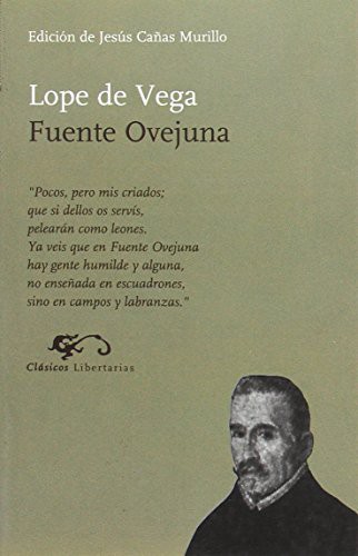 Lope de Vega: Fuente Ovejuna (Paperback, Spanish language, 1998, Libertarias)