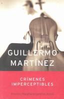Guillermo Martínez: Crímenes imperceptibles (Spanish language, 2003, Planeta)