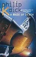 Philip K. Dick: A maze of death. (1999, Voyager)