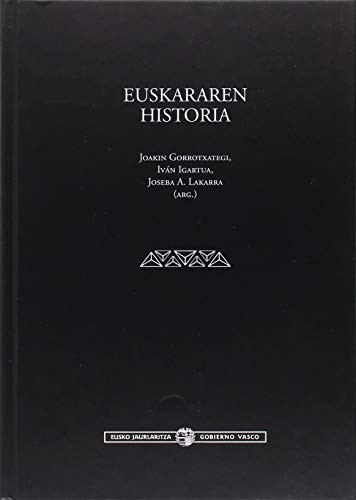 Joaquín Gorrotxategi Txurruka, Iván Igartua Ugarte, Joseba A. Lakarra Andrinua: Euskararen Historia (Hardcover)