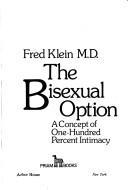 Fred Klein: The Bisexual Option (Paperback, 1979, Arbor House Pub Co)