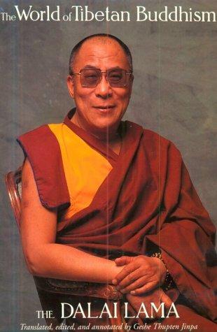 14th Dalai Lama: The world of Tibetan Buddhism (Hardcover, 1995, Wisdom Publications)