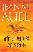 Jean M. Auel: The Shelters of Stone (Hardcover, 2002, Hodder & Stoughton Ltd)