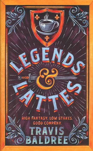 Travis Baldree: Legends & Lattes (2022, Tor UK)