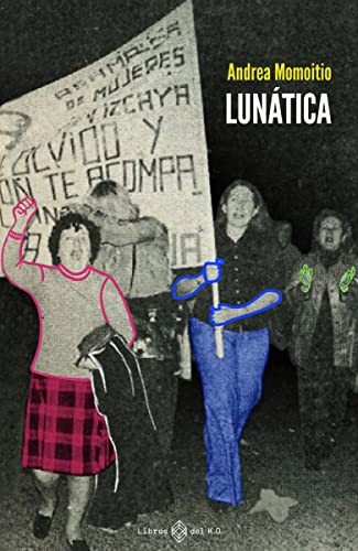 Andrea Momoitio San Martín: Lunática (Paperback, 2022, LIBROS DEL KO, SLL)