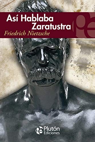 FRIEDRICK NIETZCHE: Así hablaba Zaratustra (Paperback, Spanish language, Pluton Ediciones X, s. l.)