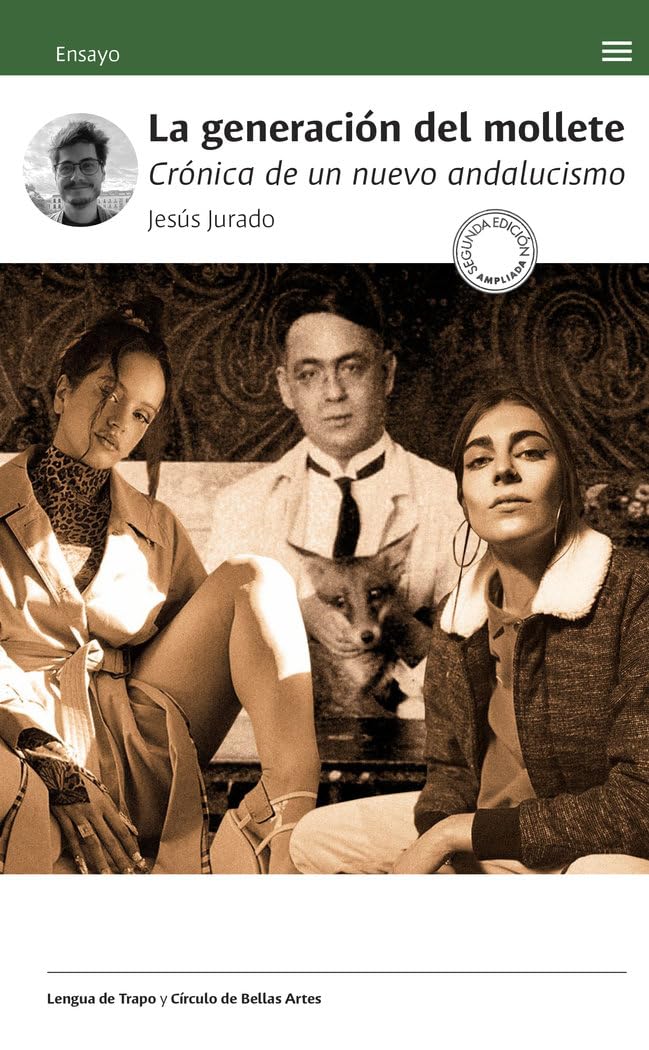 Jesús Jurado: La generación del mollete: (Spanish language, 2024, Lengua de Trapo)