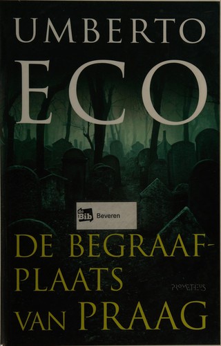 Umberto Eco: De begraafplaats van Praag (Dutch language, 2011, Prometheus)