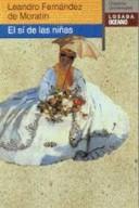 Leandro Fernández de Moratín: El sí de las niñas (Spanish language, 1998, Losada, Océano)