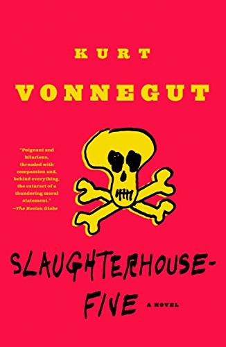 Kurt Vonnegut: Slaughterhouse-Five: A Novel (Modern Library 100 Best Novels) (1999, Dial Press Trade Paperback)