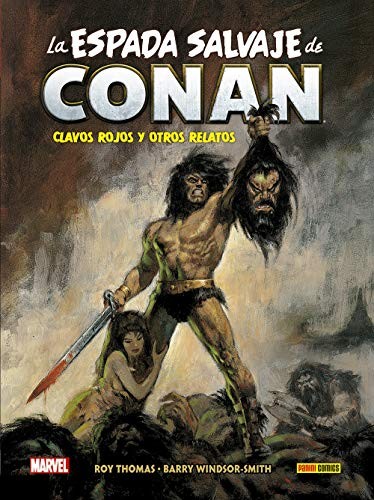 Roy Thomas, Barry Smith: Biblioteca conan la espada salvaje de conan (Hardcover, PANINI ESPAÑA S.A.)