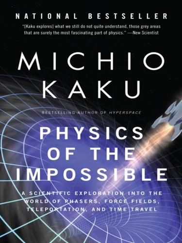 Michio Kaku: Physics of the Impossible (Paperback, 2009, Anchor Books)