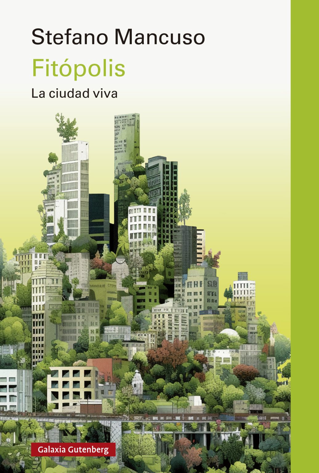 David Paradela López, Stefano Mancuso: Fitópolis (español language, 2024, Galaxia Gutenberg)