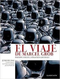 Philippe Collin: El viaje de Marcel Grob (2019, Ponent Mon)