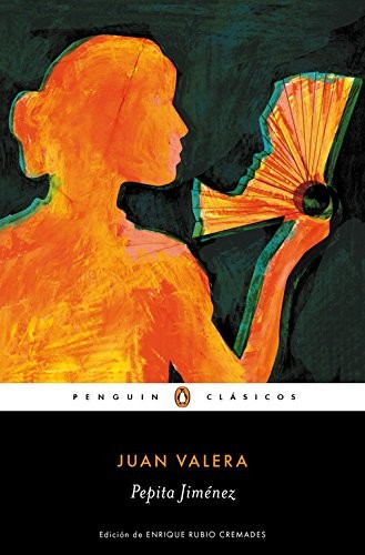 Juan Valera: Pepita Jiménez (Paperback, 2015, Penguin Espana)