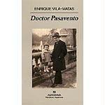 Enrique Vila-Matas: Doctor Pasavento (Paperback, Spanish language, 2005, Anagrama)