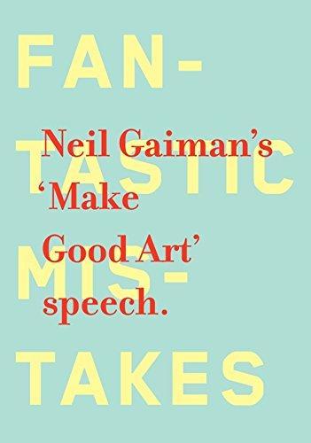 Neil Gaiman: Make Good Art (2013)