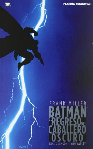 Frank Miller: El regreso del caballero oscuro (Hardcover, 2008, Planeta DeAgostini Cómics)