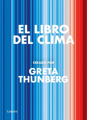 Greta Thunberg: El libro del clima (2022, Lumen)