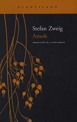 Stefan Zweig: Amok (Spanish language)