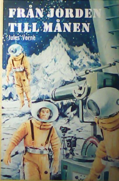 Jules Verne: Från jorden till månen (Swedish language, 1979, Niloé)