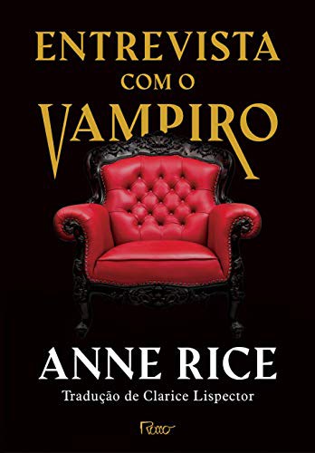 Anne Rice: Entrevista Com Vampiro (Hardcover, 2019, Rocco)