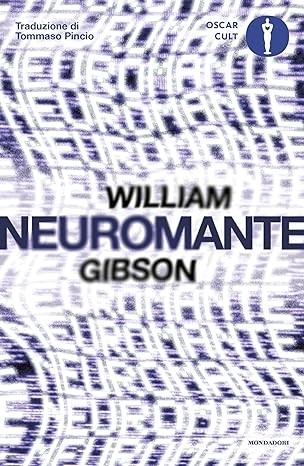 William Gibson: Neuromante (Paperback, Italian language, 2023, Mondadori)