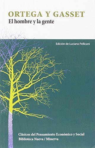 José Ortega y Gasset, Luciano Pellicani: El hombre y la gente (Paperback, 2016, Biblioteca Nueva)